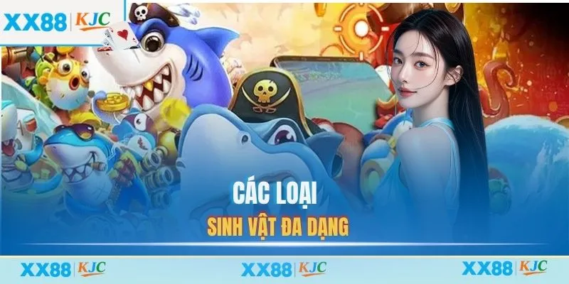 Các loại sinh vật đa dạng
