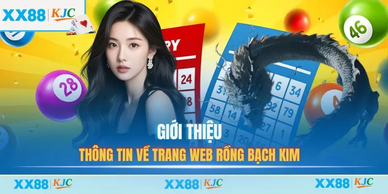 Giới thiệu thông tin về trang web Rồng Bạch Kim
