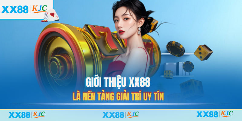 Giới thiệu XX88 là nền tảng giải trí uy tín