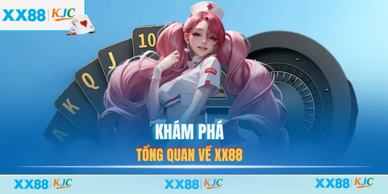 Khám phá tổng quan về XX88