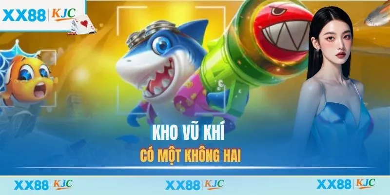 Kho vũ khí có một không hai