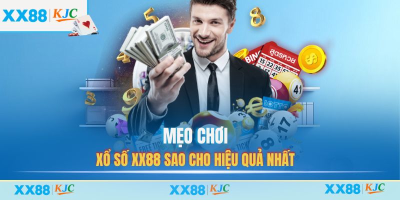 Mẹo chơi Xổ Số XX88 sao cho hiệu quả nhất