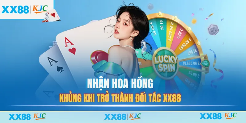 Nhận hoa hồng khủng khi trở thành đối tác XX88