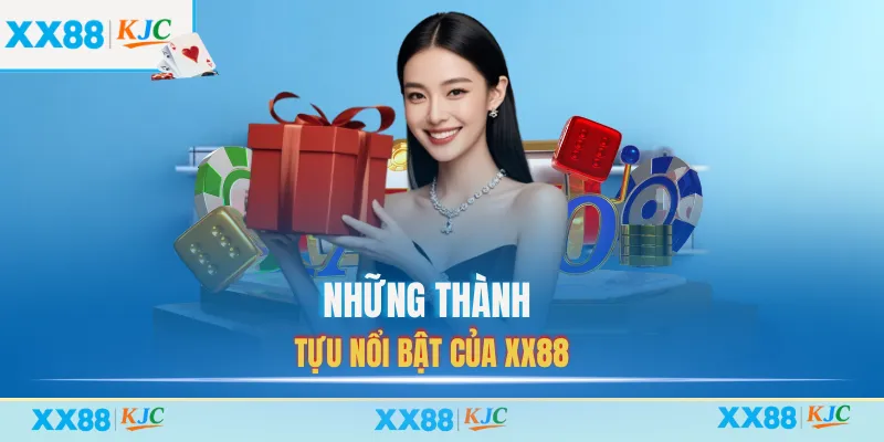 Những thành tựu nổi bật của XX88