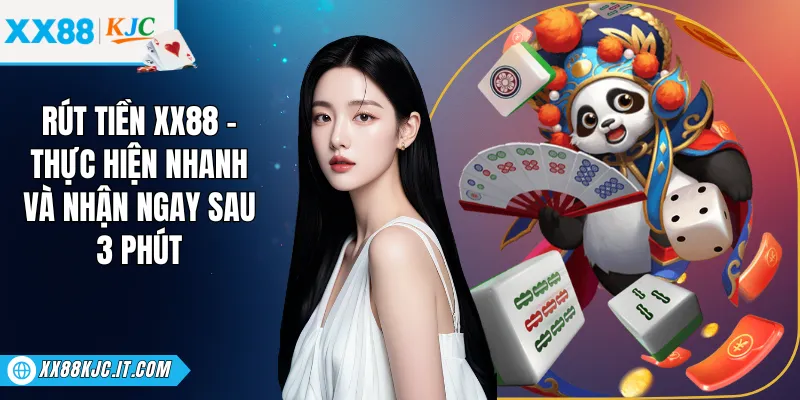 Rút Tiền XX88 - Thực Hiện Nhanh Và Nhận Ngay Sau 3 Phút