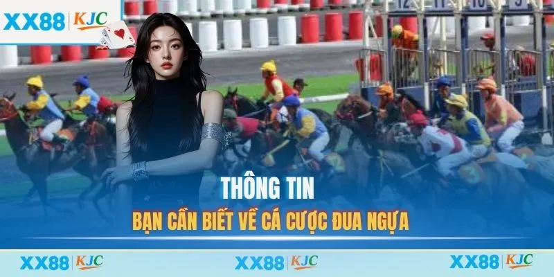 Thông tin bạn cần biết về cá cược đua ngựa